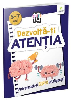 Dezvoltă-ți atenția