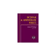 Dictionar de administratie publica. Editia II