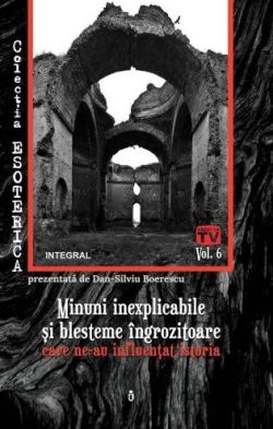 Esoterica Vol.6: Minuni inexplicabile si blesteme ingrozitoare