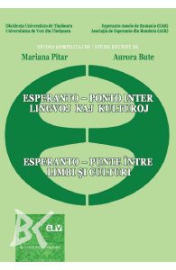 Esperanto: punte intre limbi si culturi. Esperanto: ponto interj lingvoj kaj kulturoj
