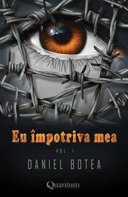 Eu impotriva mea. Vol.1