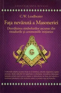 Fața nevăzută a Masoneriei