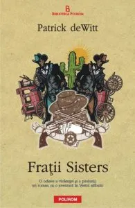 Fratii Sisters de Patrick deWitt