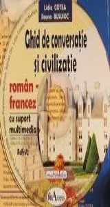 Ghid de conversatie si civilizatie roman-spaniol, cu suport multimedia de Juan Garcia Linares