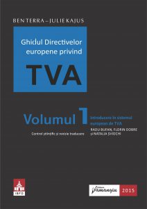 Ghidul Directivelor europene privind TVA. Introducere in sistemul european de TVA, Vol. 1