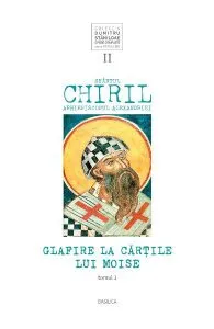 Glafire la Cartile lui Moise. Vol.2 Tomul 1 de Arhiepiscopul Alexandriei