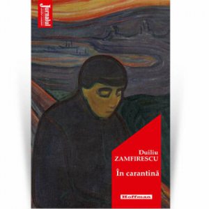 In carantina - Duiliu Zamfirescu, Editia 2020