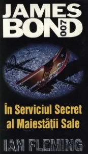 In Serviciul Secret al Maiestatii Sale de Ian Fleming