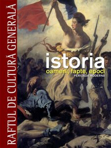 Istoria. Oameni, fapte, epoci. Perioada moderna - Vol. 2