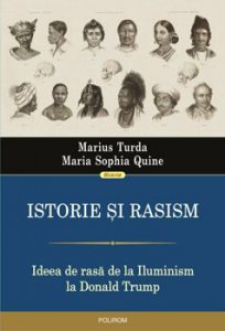 Istorie si rasism. Ideea de rasa de la Iluminism la Donald Trump