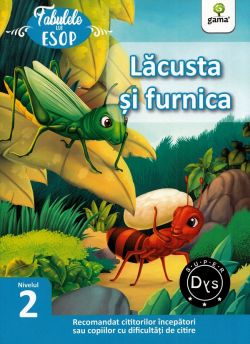 Lacusta si furnica. Fabulele lui Esop: Nivelul 2