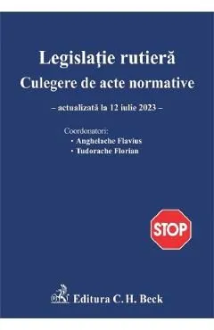 Legislatie rutiera Act.12 iulie 2023 de Florian Tudorache