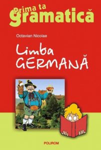 Limba germana. Prima ta gramatica