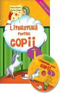 Literatura pentru copii, clasa I (carte+CD) de Roxana Gavrila