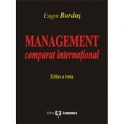 Management comparat international. Editia III