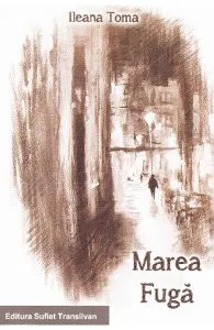Marea Fuga de Ileana Toma