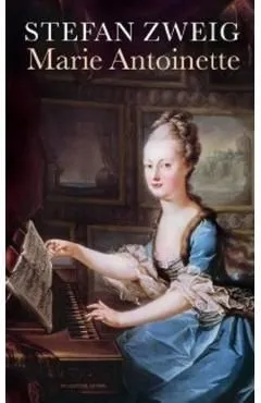 Marie Antoinette de Stefan Zweig