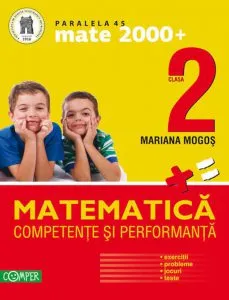 Matematica clasa a II-a. Competente si performanta (Exercitii, probleme, jocuri, teste). Editia a III-a