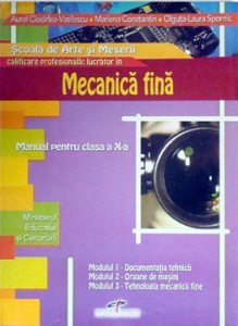 Mecanica fina SAM. Manual pentru clasa a X-a
