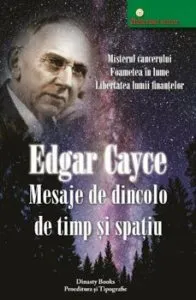 Mesaje de dincolo de timp si spatiu de Edgar Cayce