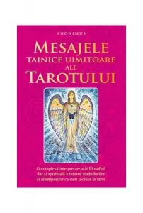 Mesajele tainice uimitoare ale tarotului
