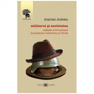 Militarul si societatea de Marian Zulean
