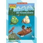 Minciuna are picioare scurte. Seria Hermie si prietenii de Max Lucado
