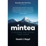 Mintea. O calatorie spre centrul fiintei umane