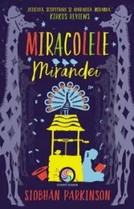 Miracolele Mirandei de Siobhan Parkinson