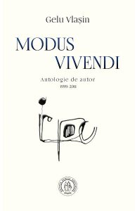 Modus Vivendi. Antologie de autor 1999-2011