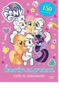 My LittlePony. Coloram cu prietenii. Carte cu autocolante