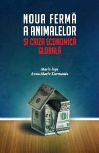 Noua ferma a animalelor si criza economica globala