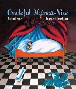Omuletul manca-vise de Annegert Fuchshuber