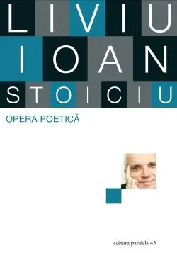 Opera poetica de Liviu Ioan Stoiciu