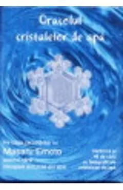 Oracolul cristalelor de apa de Masaru Emoto