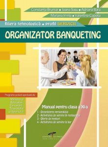 Organizator banqueting. Manual pentru clasa a XI-a