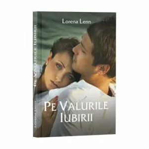 Pe valurile iubirii de Lorena Lenn