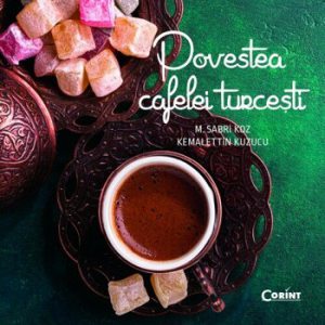 Povestea cafelei turcesti
