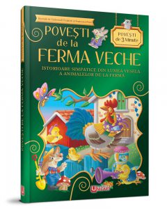 Povesti de la ferma veche. Povesti de 3 minute