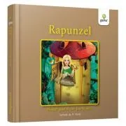 Rapunzel. Povesti pentru cei foarte mici de Fratii Grimm