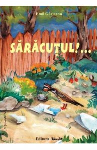 Saracutul!...