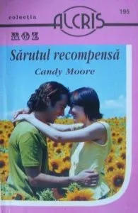 Sarutul recompensa, 195 de Candy Moore
