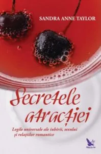 Secretele atractiei de Sandra Anne Taylor