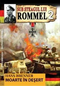 Sub steagul lui Rommel 2 de Hans Brenner
