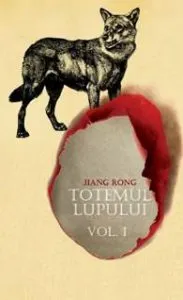 Totemul lupului. Vol. I de Jiang Rong