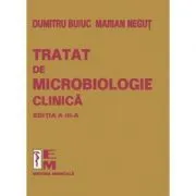 Tratat de microbiologie clinica. Editia a 3-a de Dumitru Buiuc