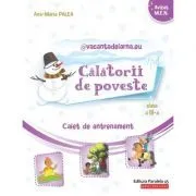 @vacantadeiarna. eu – Calatorii de poveste. Caiet de antrenament: Limba si literatura romana, Matematica. Clasa a 3-a de Ana-Maria Palea