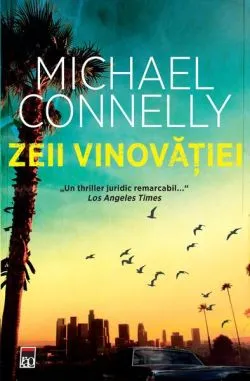 Zeii vinovăției de Michael Connelly