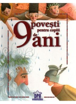 9 Povesti pentru copiii de 9 ani
