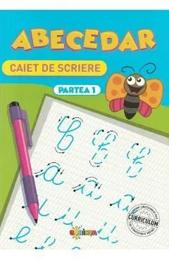 Abecedar. Caiet de scriere. Partea 1 de Autor Anonim